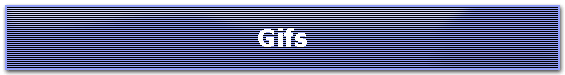 Gifs