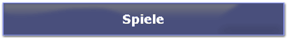 Spiele